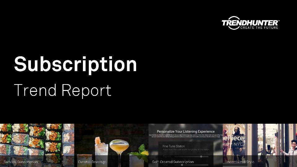 Subscription Trend Report Research