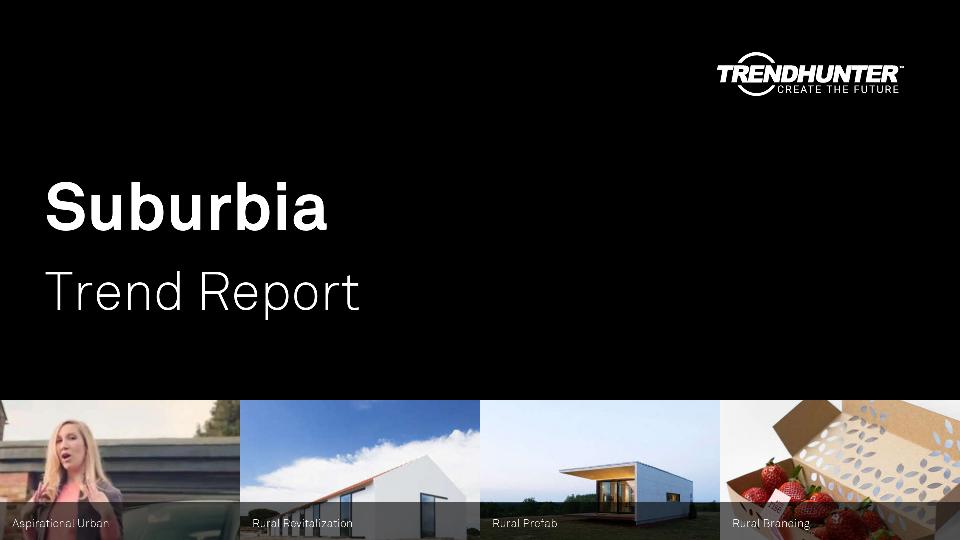 Suburbia Trend Report Research