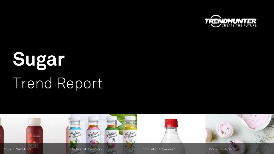 Sugar Trend Report Research