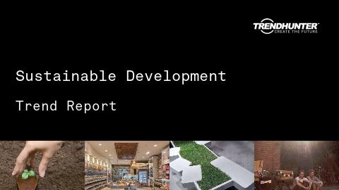 Sustainable Development Trend Report and Sustainable Development Market Research