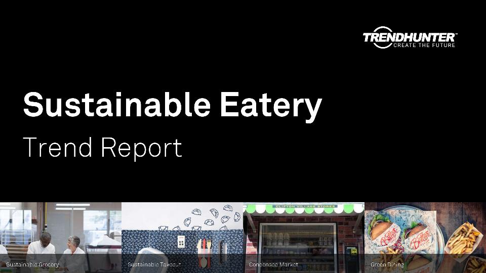 Sustainable Eatery Trend Report Research