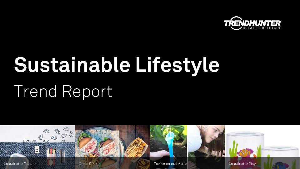 Sustainable Lifestyle Trend Report Research