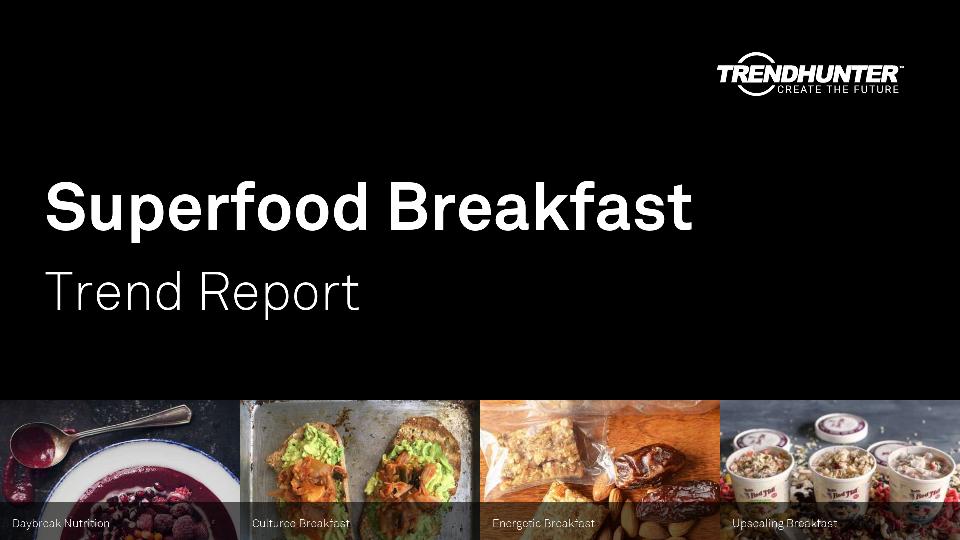 Superfood Breakfast Trend Report Research