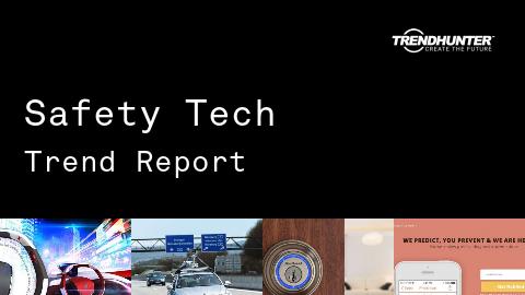 Safety Tech Trend Report and Safety Tech Market Research