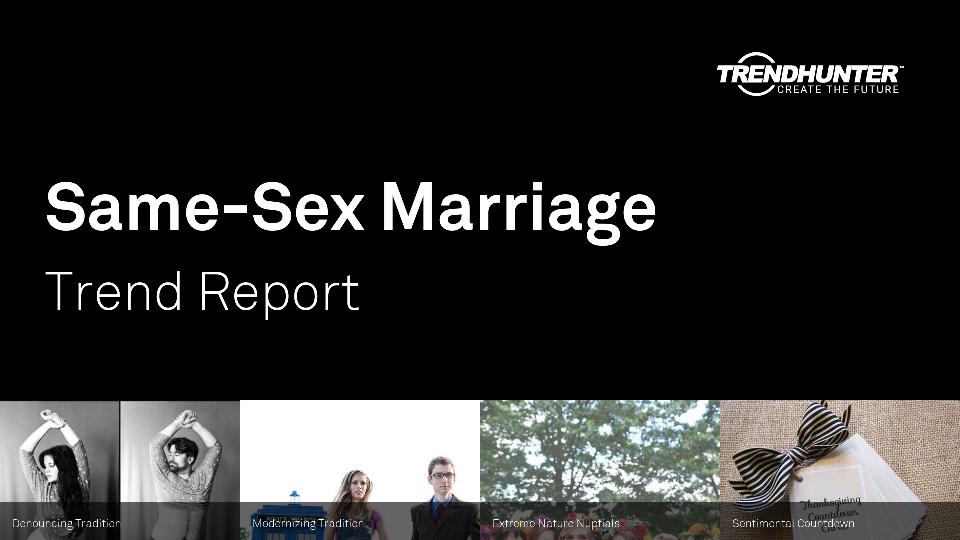 Same-Sex Marriage Trend Report Research