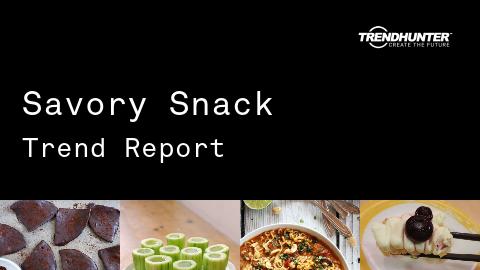 Savory Snack Trend Report and Savory Snack Market Research