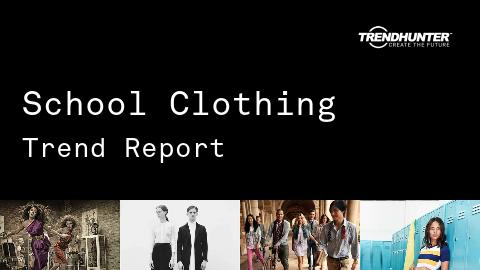 School Clothing Trend Report and School Clothing Market Research
