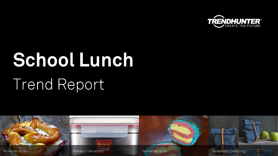 School Lunch Trend Report Research