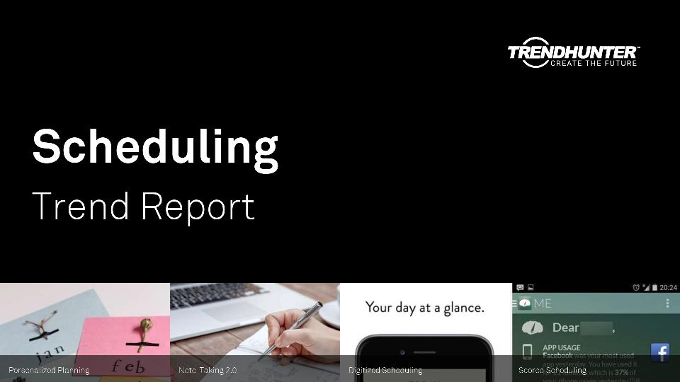 Scheduling Trend Report Research