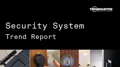 Security System Trend Report and Security System Market Research