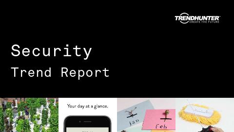 Security Trend Report and Security Market Research