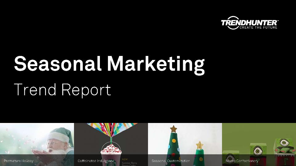 Seasonal Marketing Trend Report Research