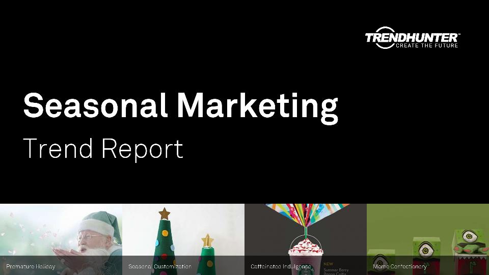 Seasonal Marketing Trend Report Research