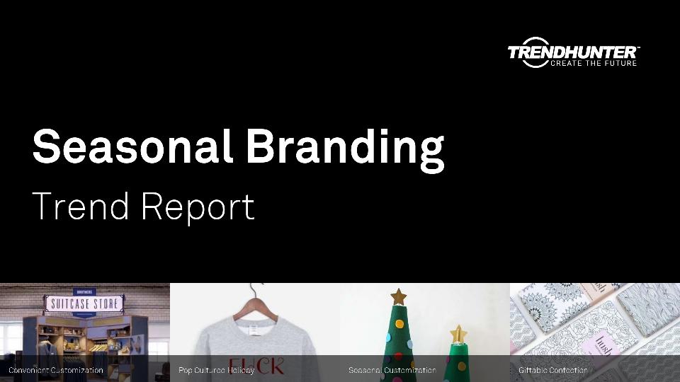 Seasonal Branding Trend Report Research