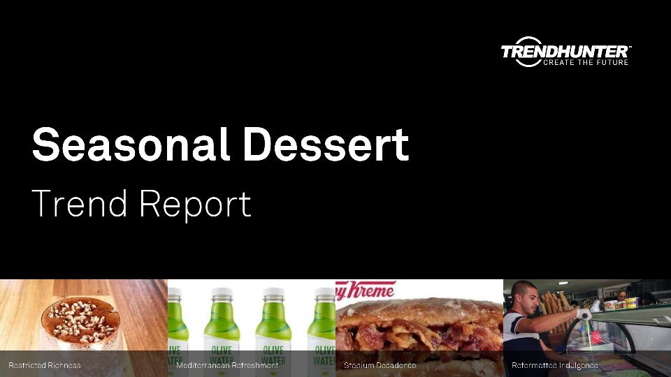 Seasonal Dessert Trend Report Research