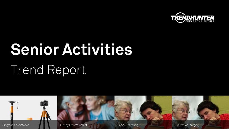 Senior Activities Trend Report Research