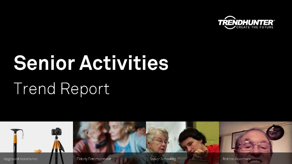 Senior Activities Trend Report Research