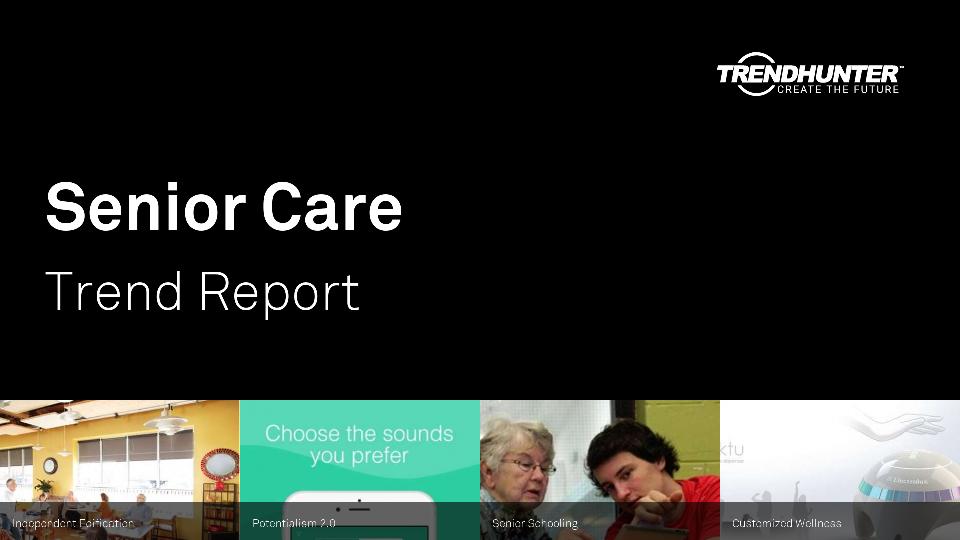 Senior Care Trend Report Research