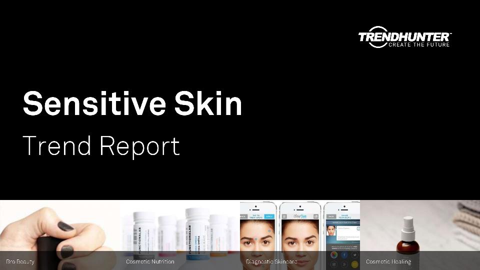 Sensitive Skin Trend Report Research