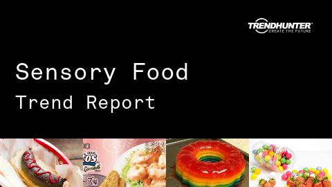 Sensory Food Trend Report and Sensory Food Market Research