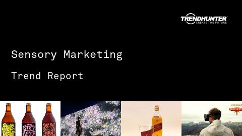 Sensory Marketing Trend Report and Sensory Marketing Market Research