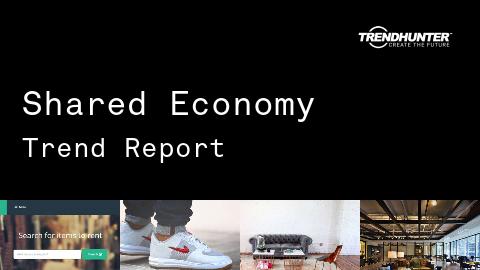 Shared Economy Trend Report and Shared Economy Market Research
