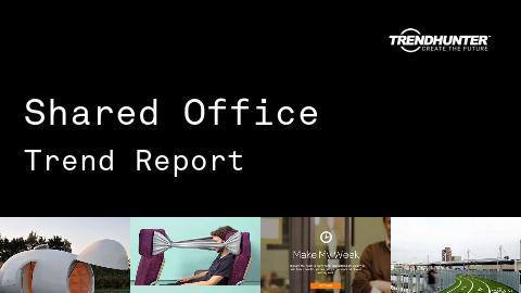 Shared Office Trend Report and Shared Office Market Research