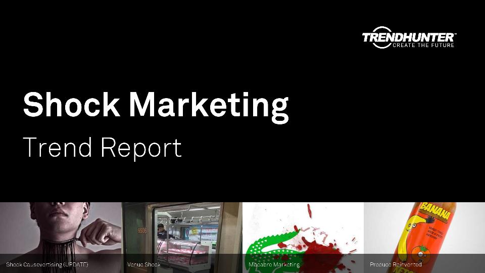 Shock Marketing Trend Report Research