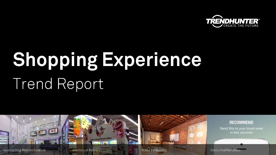 Shopping Experience Trend Report Research