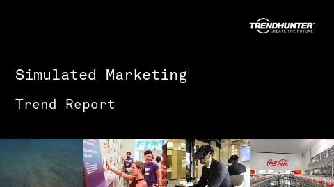 Simulated Marketing Trend Report and Simulated Marketing Market Research