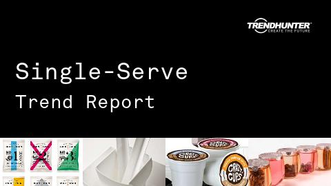 Single-Serve Trend Report and Single-Serve Market Research