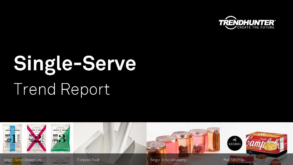 Single-Serve Trend Report Research