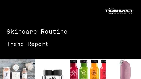 Skincare Routine Trend Report and Skincare Routine Market Research