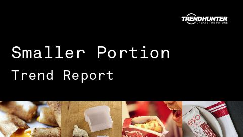 Smaller Portion Trend Report and Smaller Portion Market Research
