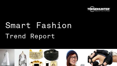 Smart Fashion Trend Report and Smart Fashion Market Research