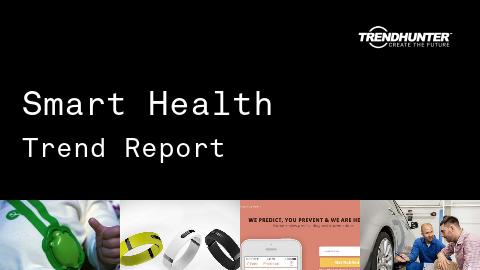 Smart Health Trend Report and Smart Health Market Research