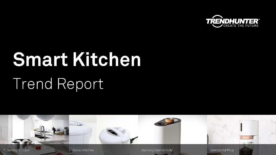 Smart Kitchen Trend Report Research