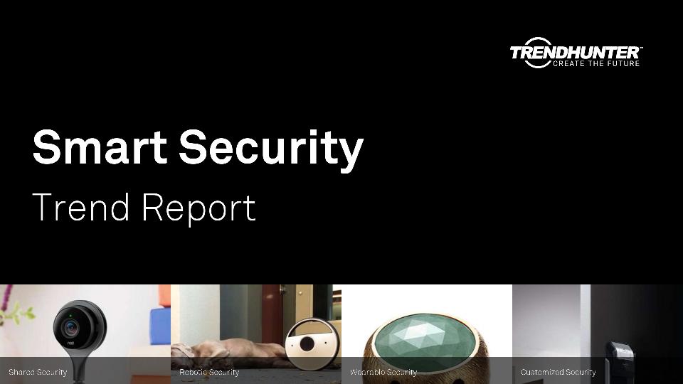 Smart Security Trend Report Research