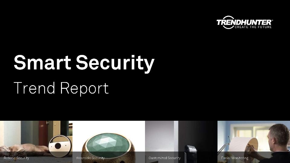 Smart Security Trend Report Research