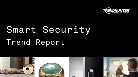 Smart Security Trend Report and Smart Security Market Research