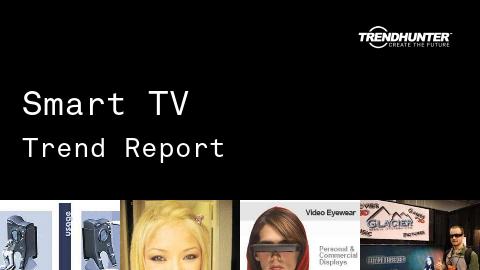Smart TV Trend Report and Smart TV Market Research