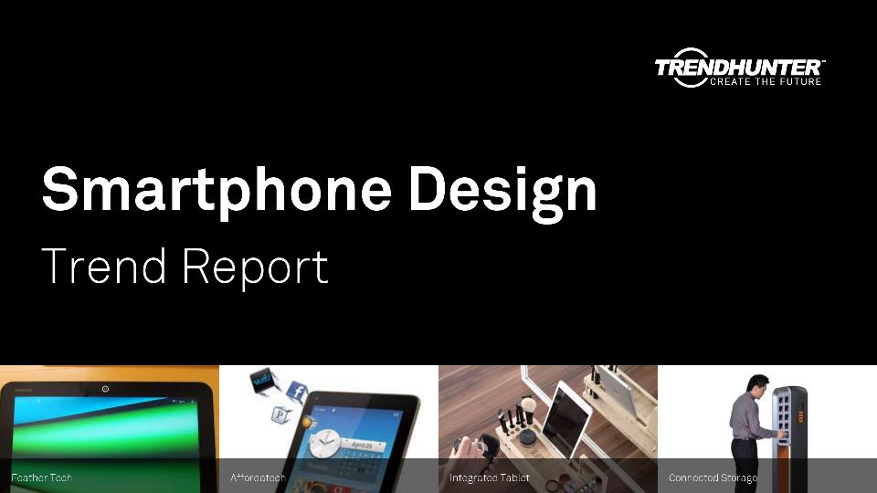 Smartphone Design Trend Report Research