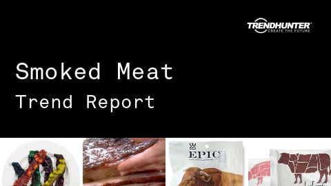 Smoked Meat Trend Report and Smoked Meat Market Research