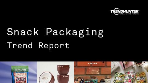 Snack Packaging Trend Report and Snack Packaging Market Research