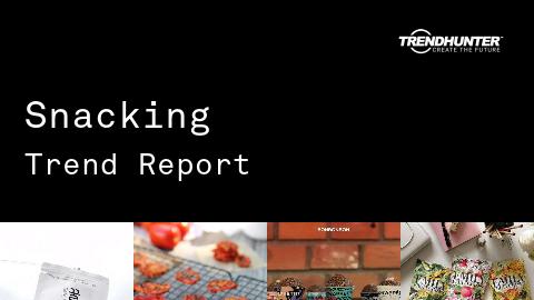 Snacking Trend Report and Snacking Market Research