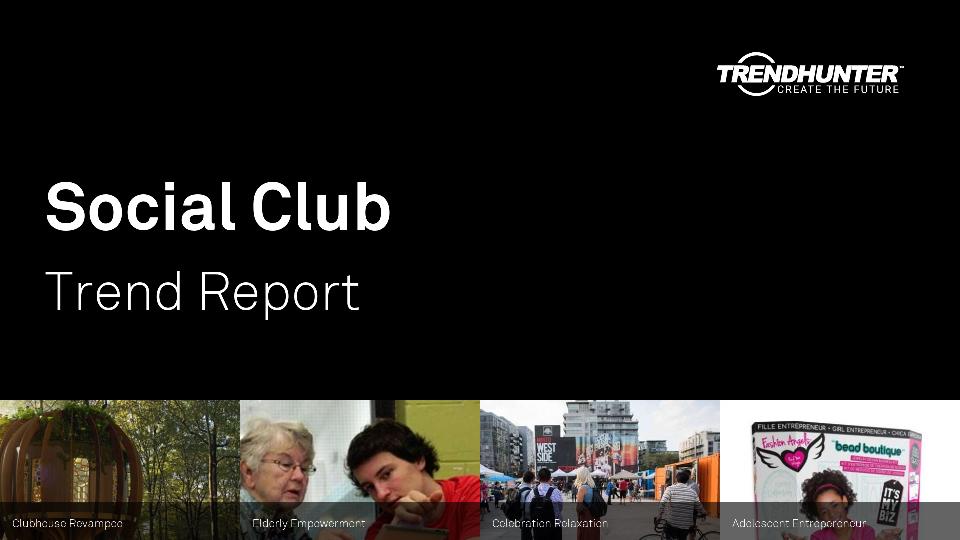 Social Club Trend Report Research
