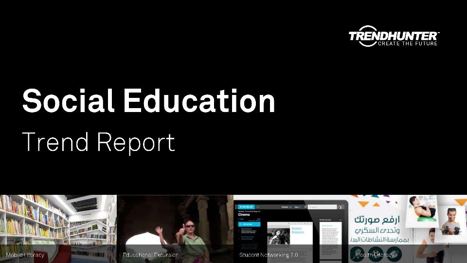 Social Education Trend Report Research