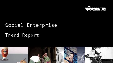 Social Enterprise Trend Report and Social Enterprise Market Research