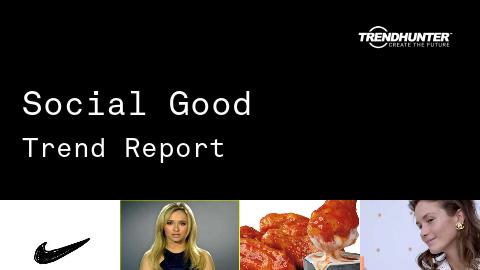 Social Good Trend Report and Social Good Market Research