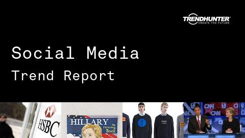 Social Media Trend Report and Social Media Market Research